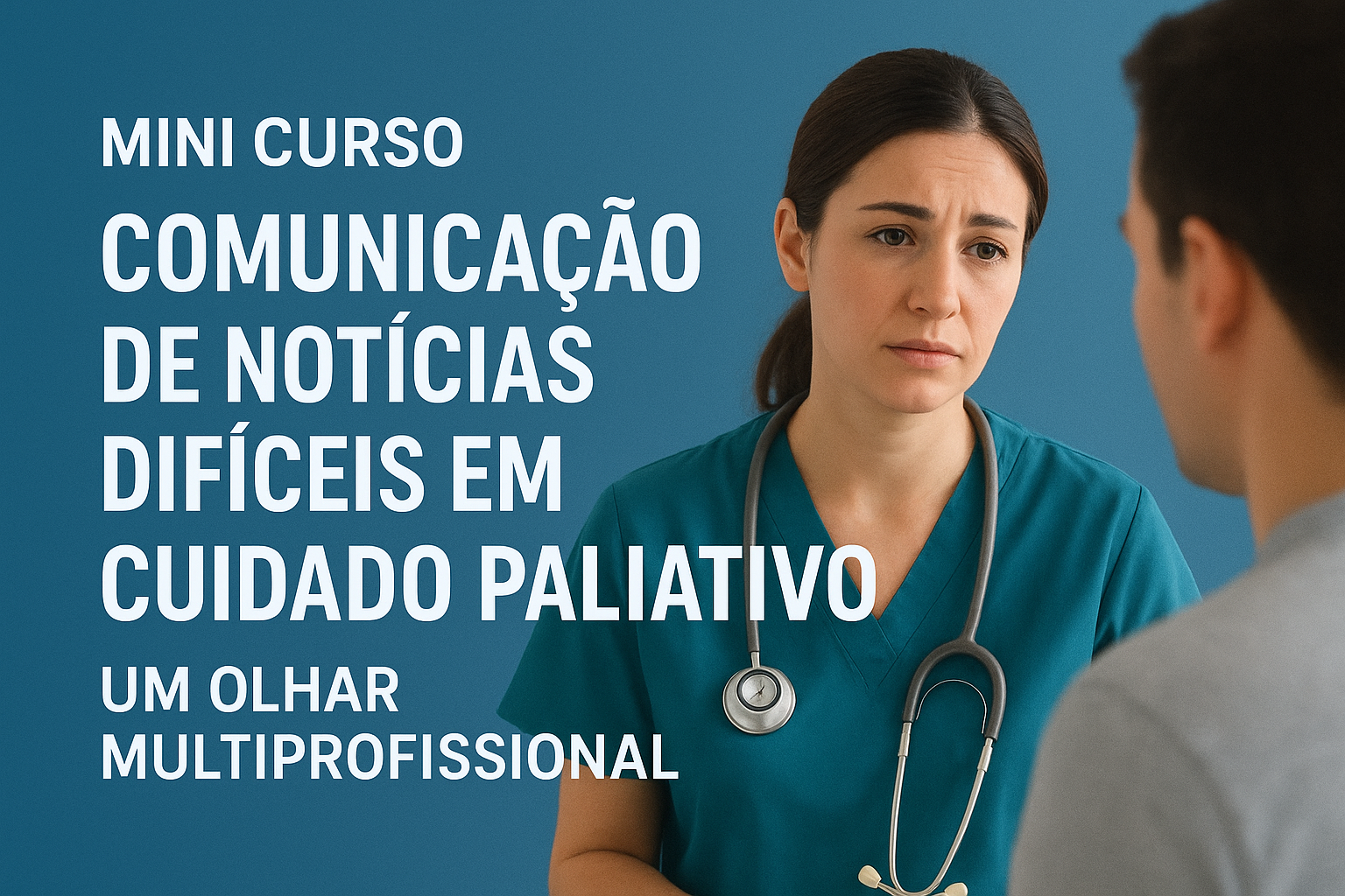 Comunicação de notícias difíceis em Cuidado Paliativo: um olhar multiprofissional.